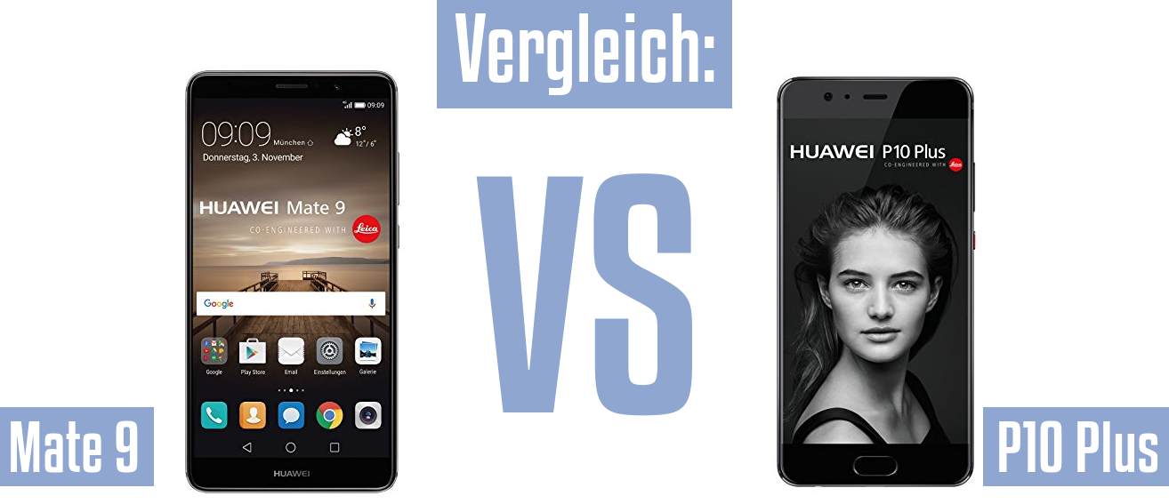 Huawei Mate 9 und Huawei Mate 9 im Vergleichstest