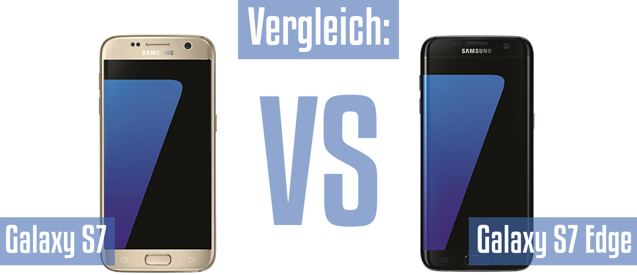 Samsung Galaxy S7 und Samsung Galaxy S7 im Vergleichstest