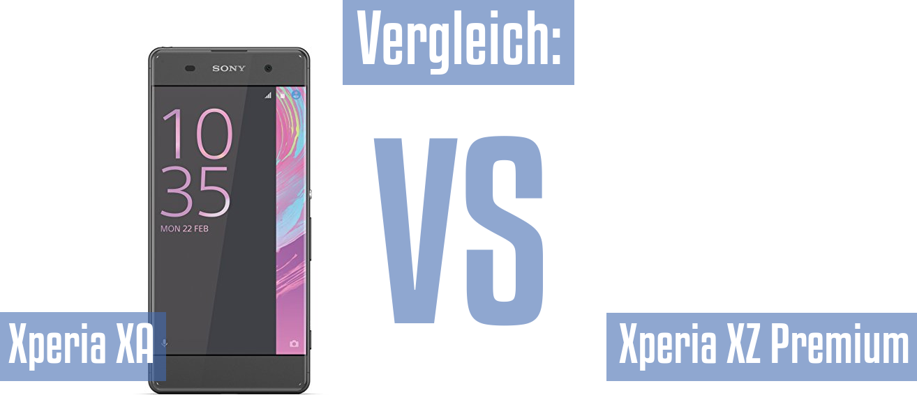 Sony Xperia XA und Sony Xperia XA im Vergleichstest