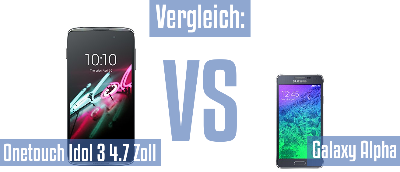 Alcatel Onetouch Idol 3 4.7 Zoll und Alcatel Onetouch Idol 3 4.7 Zoll im Vergleichstest