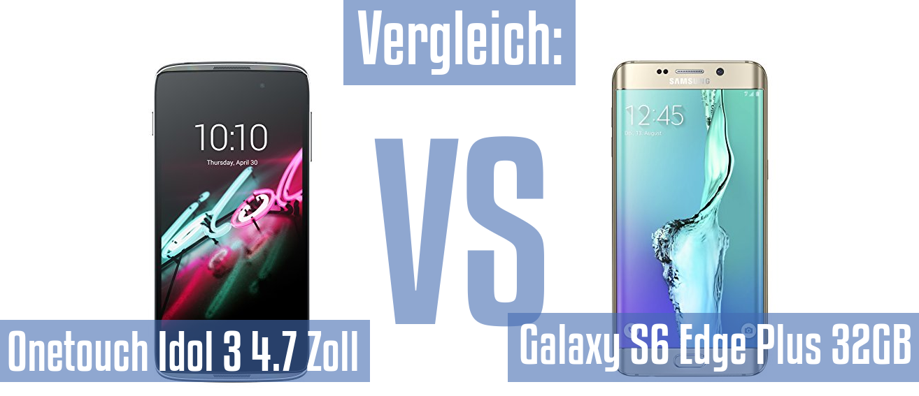 Alcatel Onetouch Idol 3 4.7 Zoll und Alcatel Onetouch Idol 3 4.7 Zoll im Vergleichstest