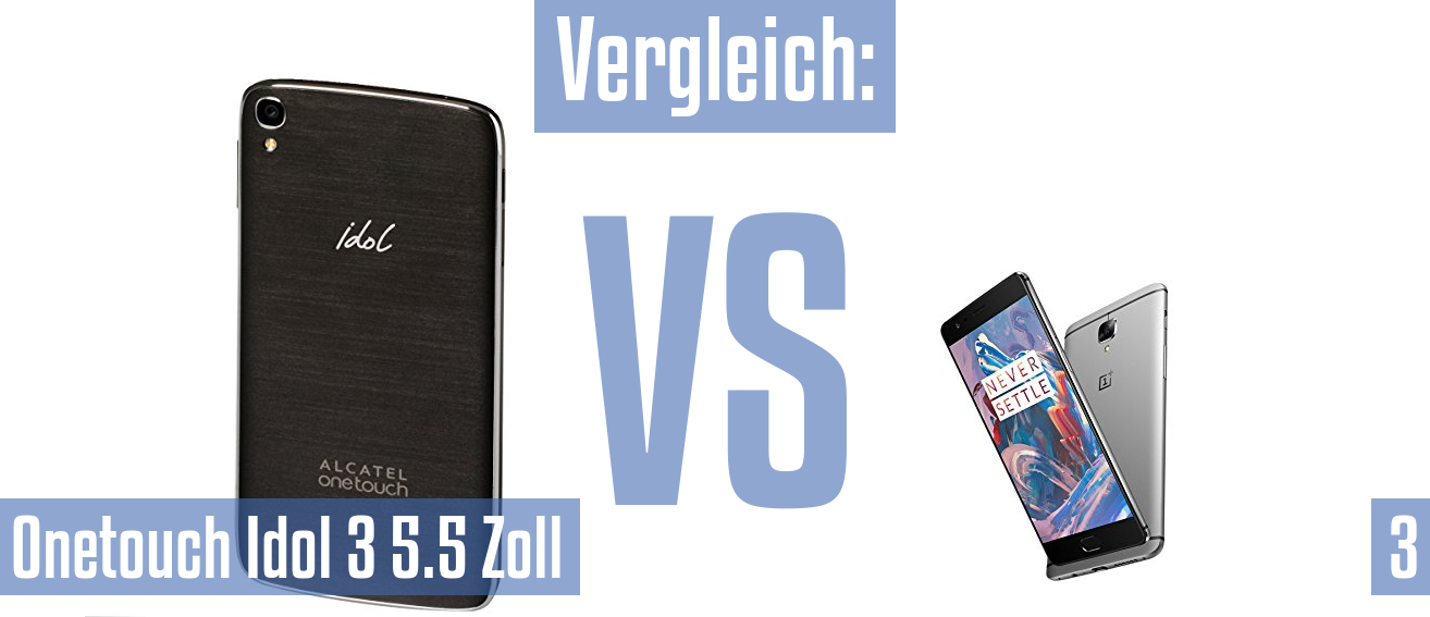 Alcatel Onetouch Idol 3 5.5 Zoll und Alcatel Onetouch Idol 3 5.5 Zoll im Vergleichstest