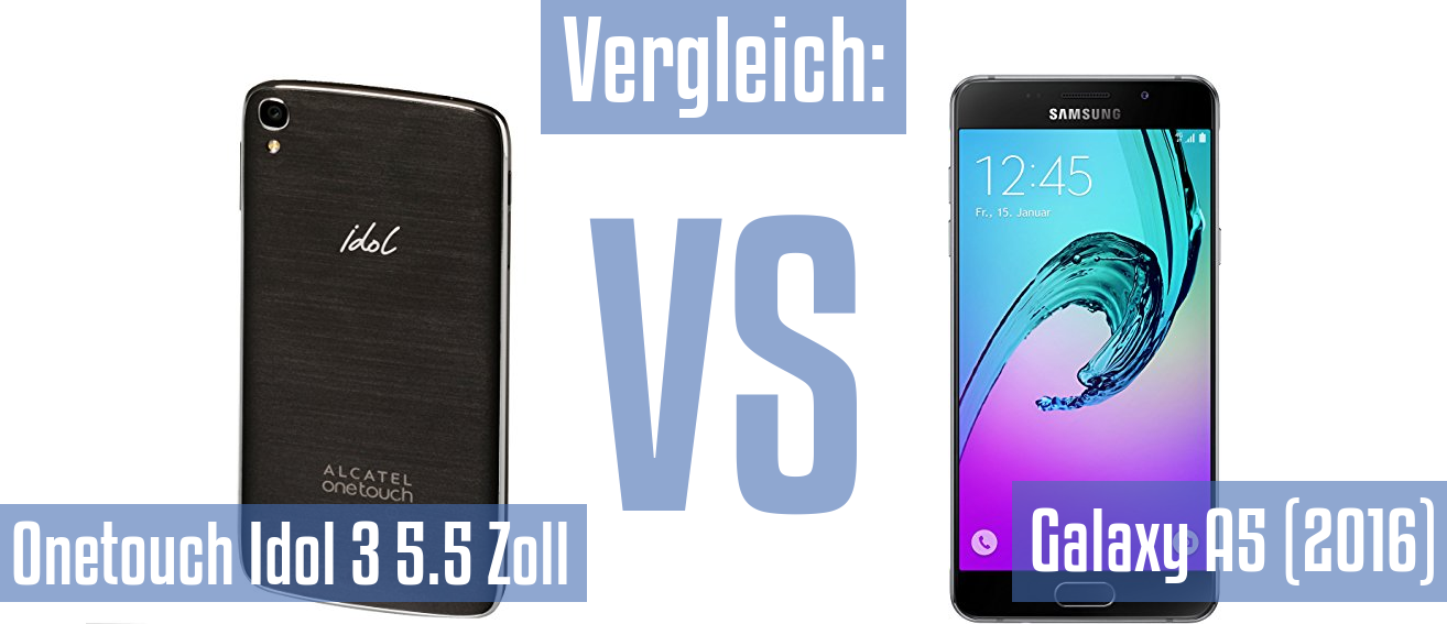 Alcatel Onetouch Idol 3 5.5 Zoll und Alcatel Onetouch Idol 3 5.5 Zoll im Vergleichstest