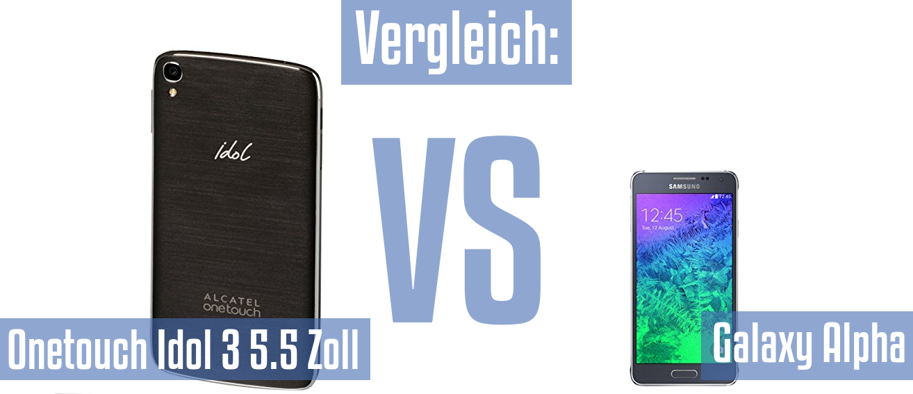 Alcatel Onetouch Idol 3 5.5 Zoll und Alcatel Onetouch Idol 3 5.5 Zoll im Vergleichstest