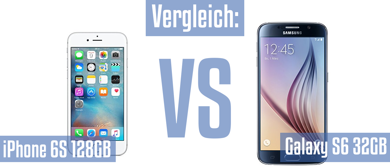 Apple iPhone 6S 128GB und Apple iPhone 6S 128GB im Vergleichstest