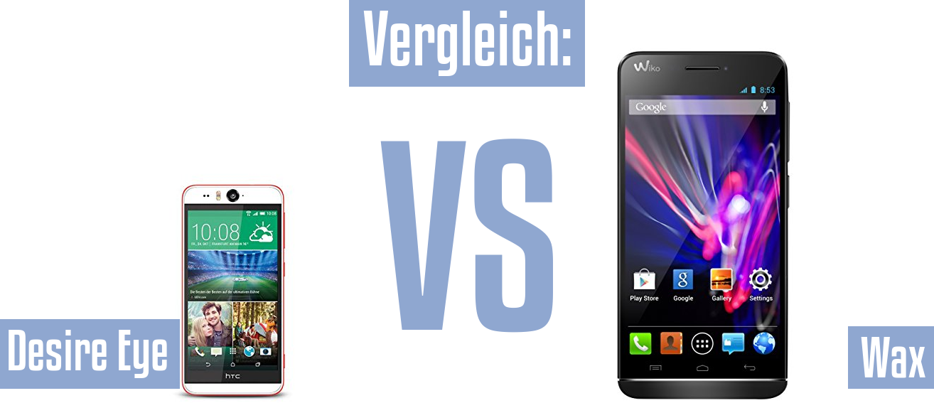 HTC Desire Eye und HTC Desire Eye im Vergleichstest