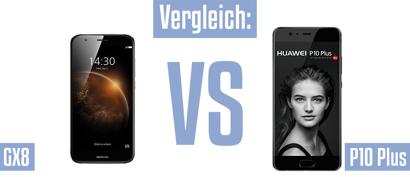 Huawei GX8 und Huawei GX8 im Vergleichstest