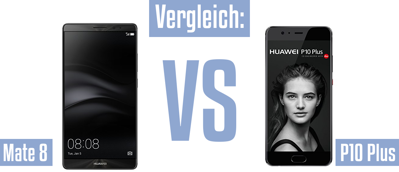 Huawei Mate 8 und Huawei Mate 8 im Vergleichstest