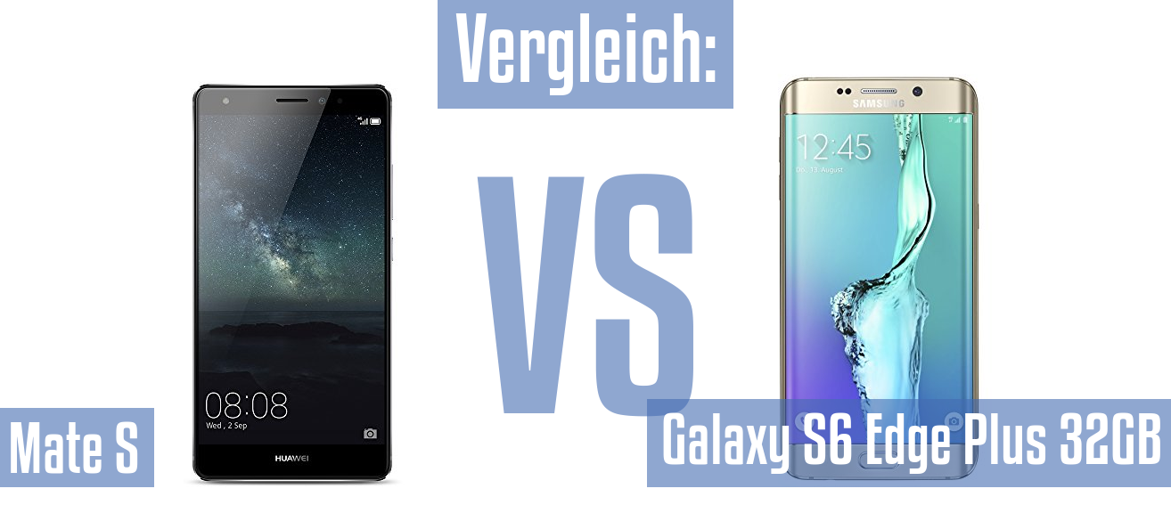 Huawei Mate S und Huawei Mate S im Vergleichstest