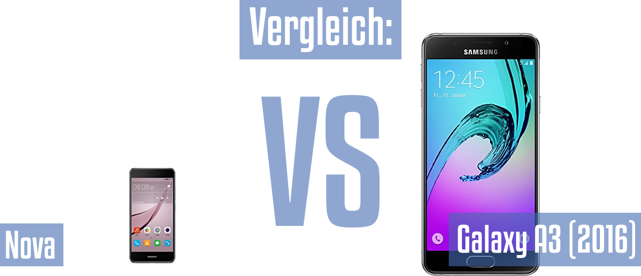 Huawei Nova und Huawei Nova im Vergleichstest