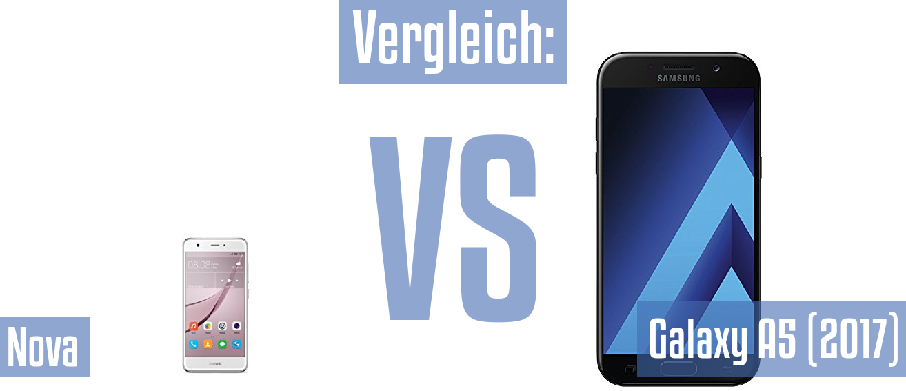 Huawei Nova und Huawei Nova im Vergleichstest