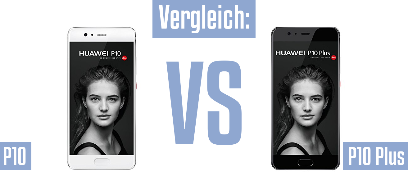Huawei P10 und Huawei P10 im Vergleichstest