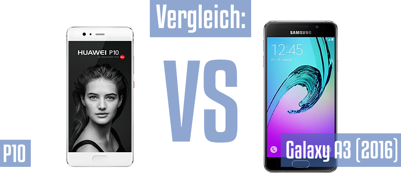 Huawei P10 und Huawei P10 im Vergleichstest