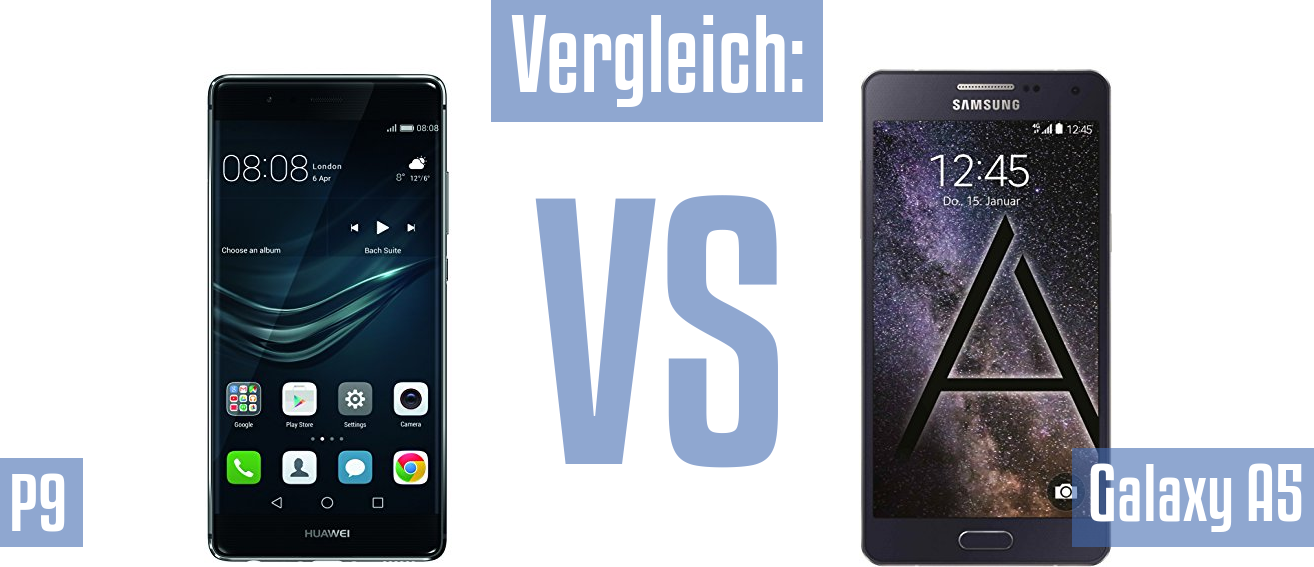 Huawei P9 und Huawei P9 im Vergleichstest