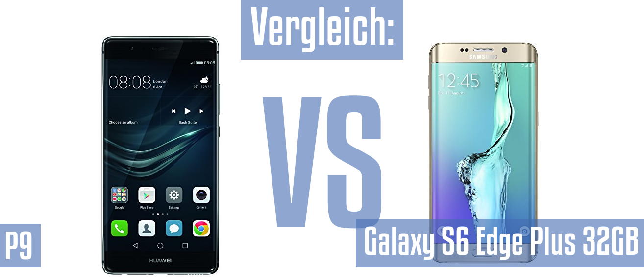 Huawei P9 und Huawei P9 im Vergleichstest