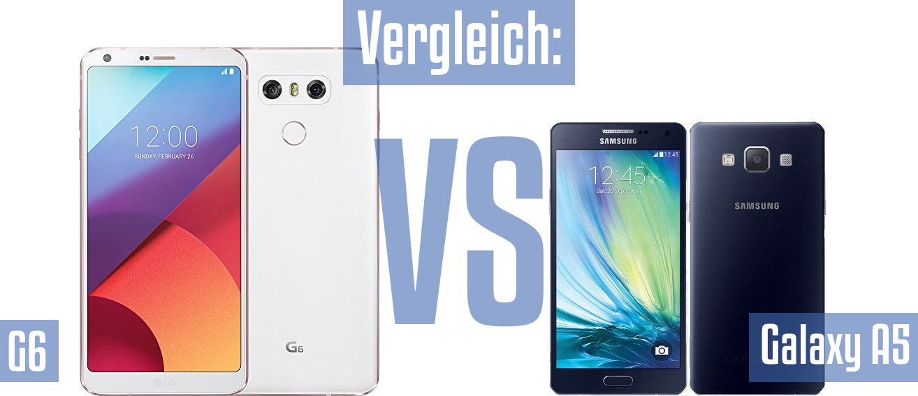 LG G6 und LG G6 im Vergleichstest