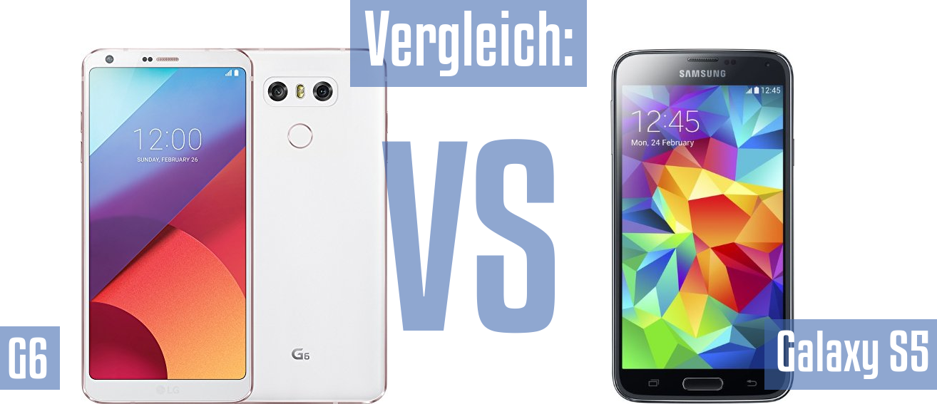 LG G6 und LG G6 im Vergleichstest