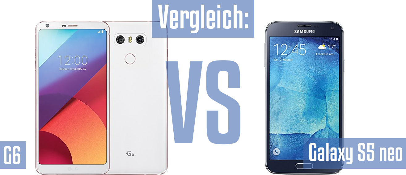 LG G6 und LG G6 im Vergleichstest