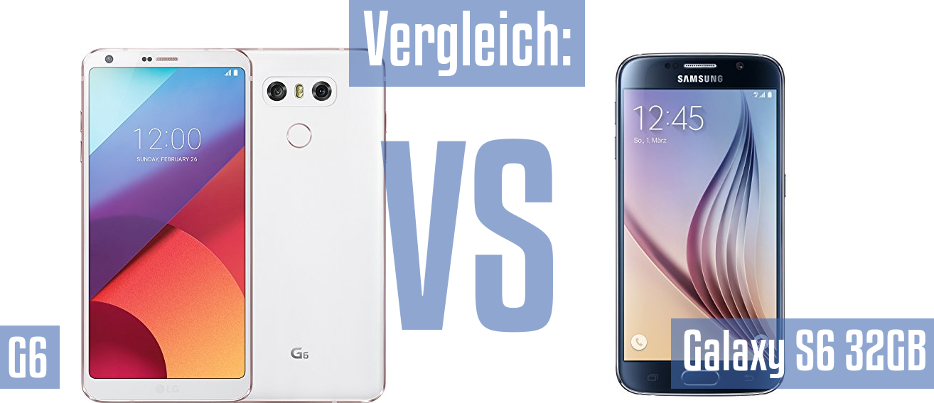 LG G6 und LG G6 im Vergleichstest