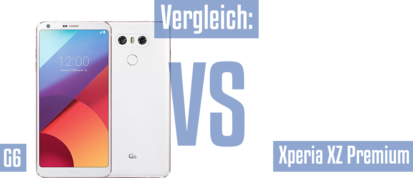 LG G6 und LG G6 im Vergleichstest