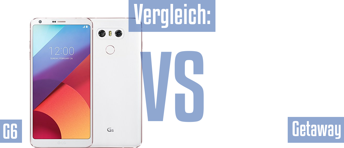 LG G6 und LG G6 im Vergleichstest