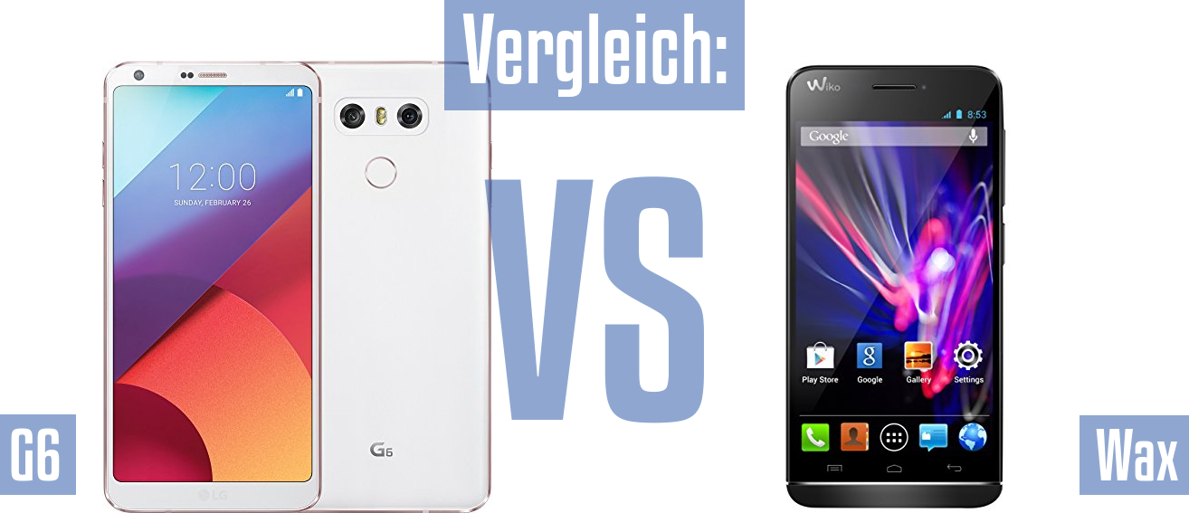 LG G6 und LG G6 im Vergleichstest