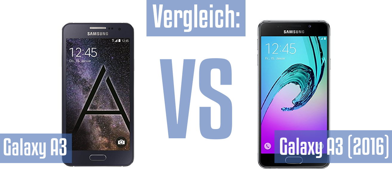 Samsung Galaxy A3 und Samsung Galaxy A3 im Vergleichstest