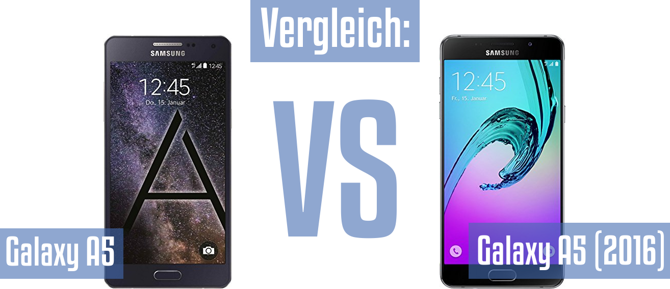Samsung Galaxy A5 und Samsung Galaxy A5 im Vergleichstest