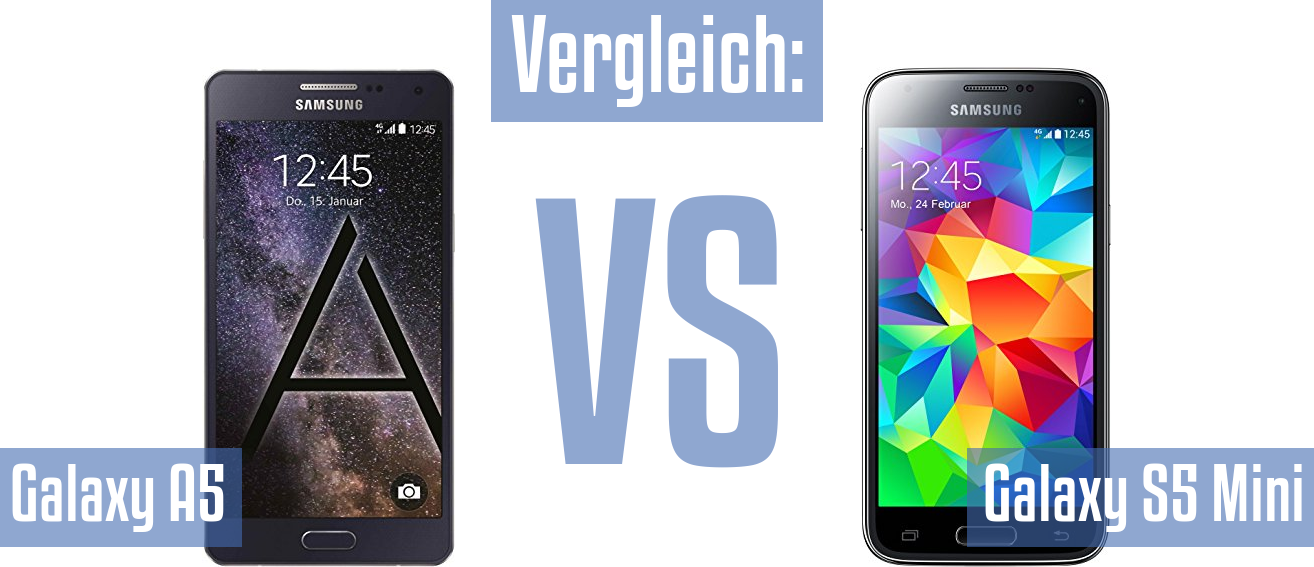 Samsung Galaxy A5 und Samsung Galaxy A5 im Vergleichstest