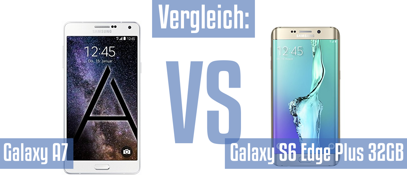 Samsung Galaxy A7 und Samsung Galaxy A7 im Vergleichstest