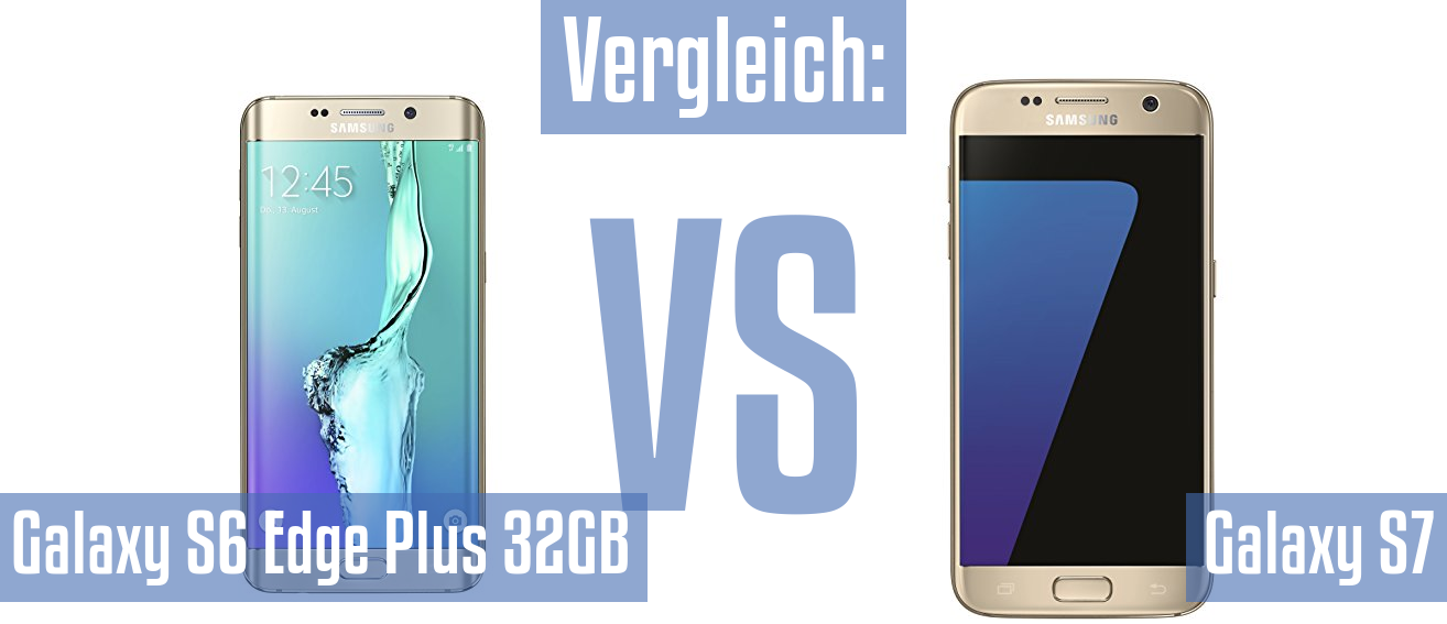 Samsung Galaxy S6 Edge Plus 32GB und Samsung Galaxy S6 Edge Plus 32GB im Vergleichstest