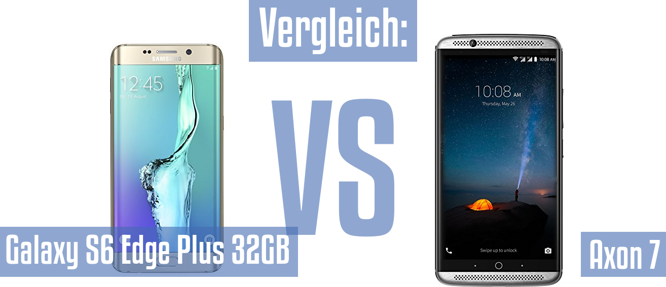 Samsung Galaxy S6 Edge Plus 32GB und Samsung Galaxy S6 Edge Plus 32GB im Vergleichstest