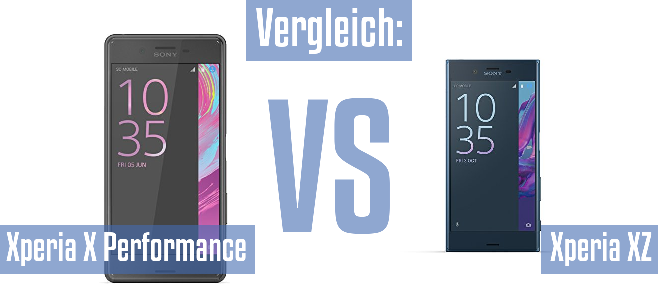 Sony Xperia X Performance und Sony Xperia X Performance im Vergleichstest