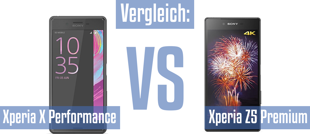 Sony Xperia X Performance und Sony Xperia X Performance im Vergleichstest